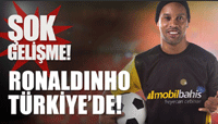 Ronaldinho Türkiye'de!